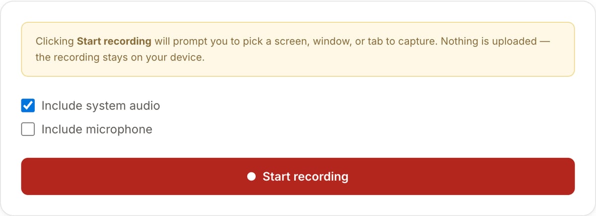 Screen Recorder in its initial state: a notice about the capture picker, Include system audio and Include microphone checkboxes, and the red Start recording button